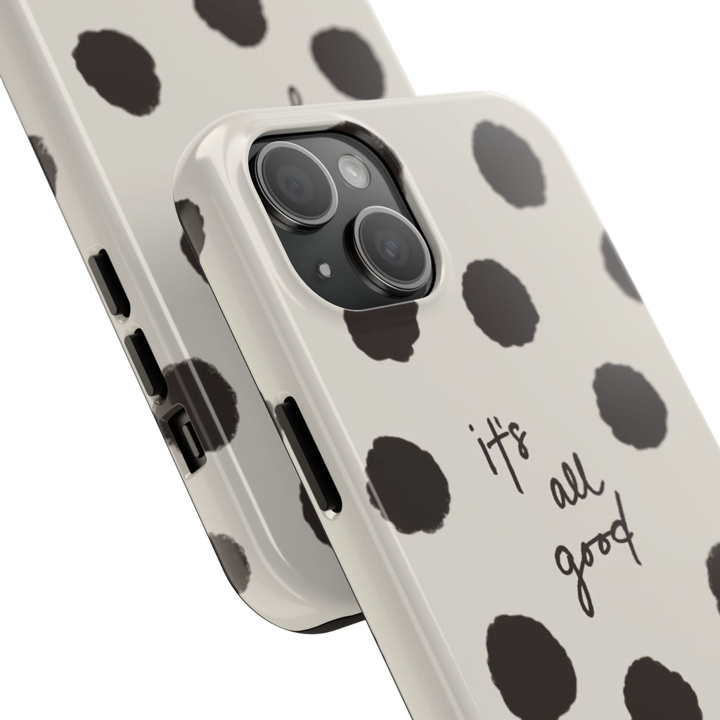 It's All Good Phone Case