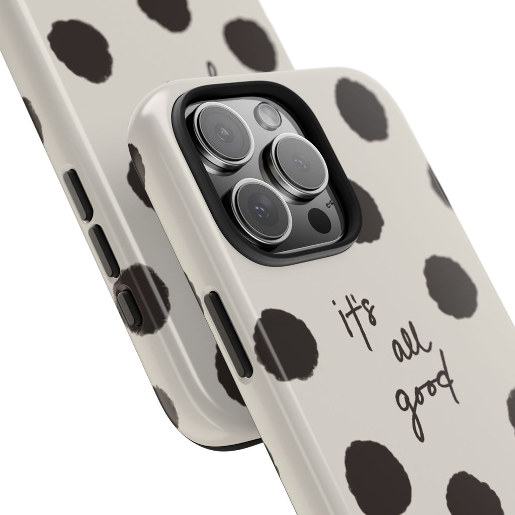 It's All Good Phone Case
