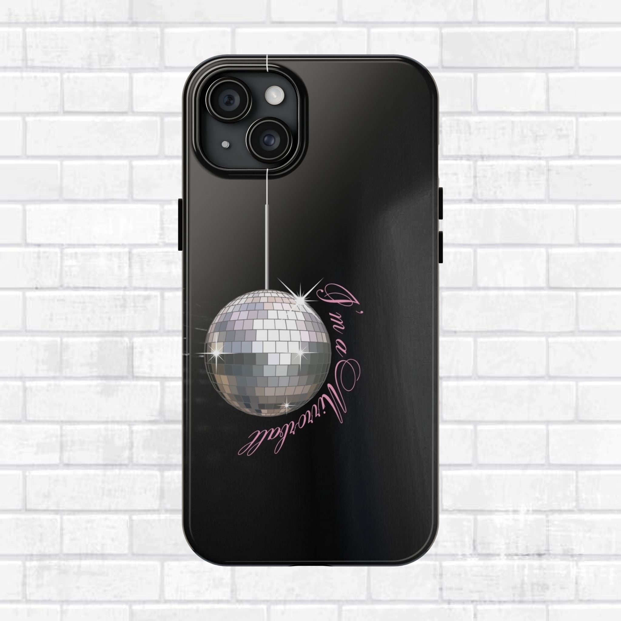 I'm a Mirrorball T Swift Phone Case