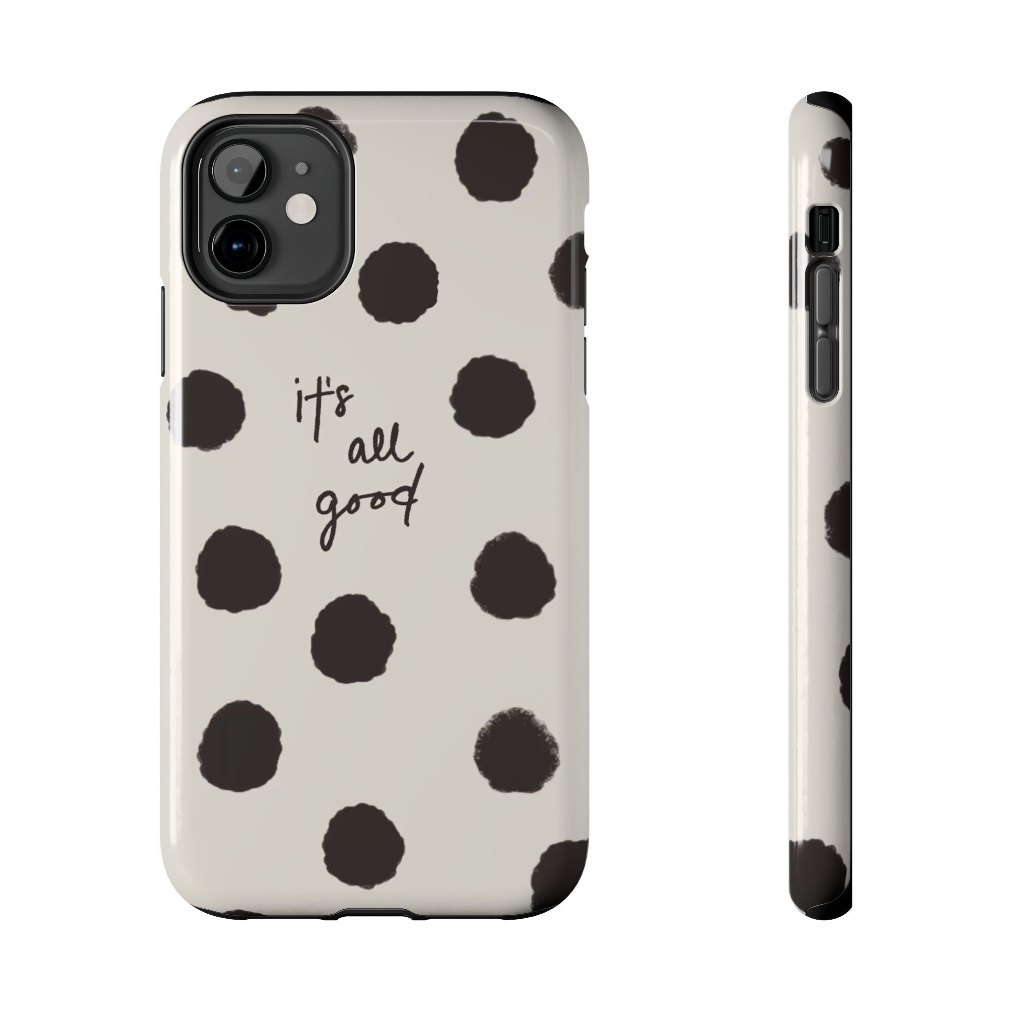 It's All Good Phone Case