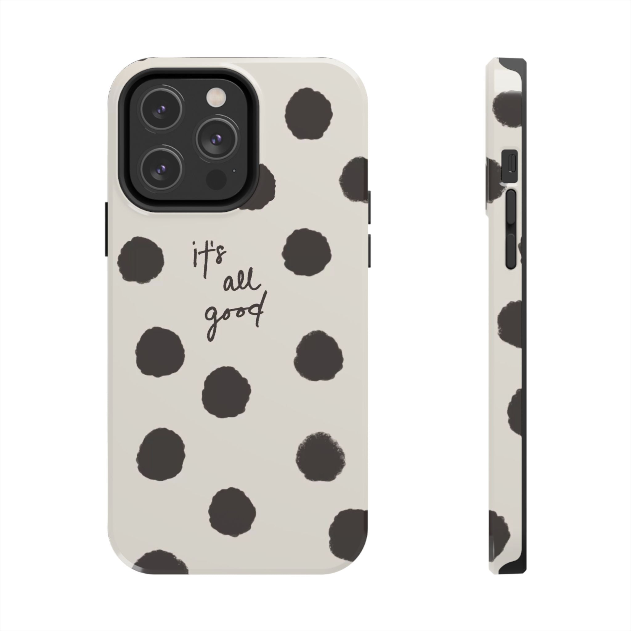 It's All Good Phone Case