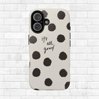 It's All Good Phone Case