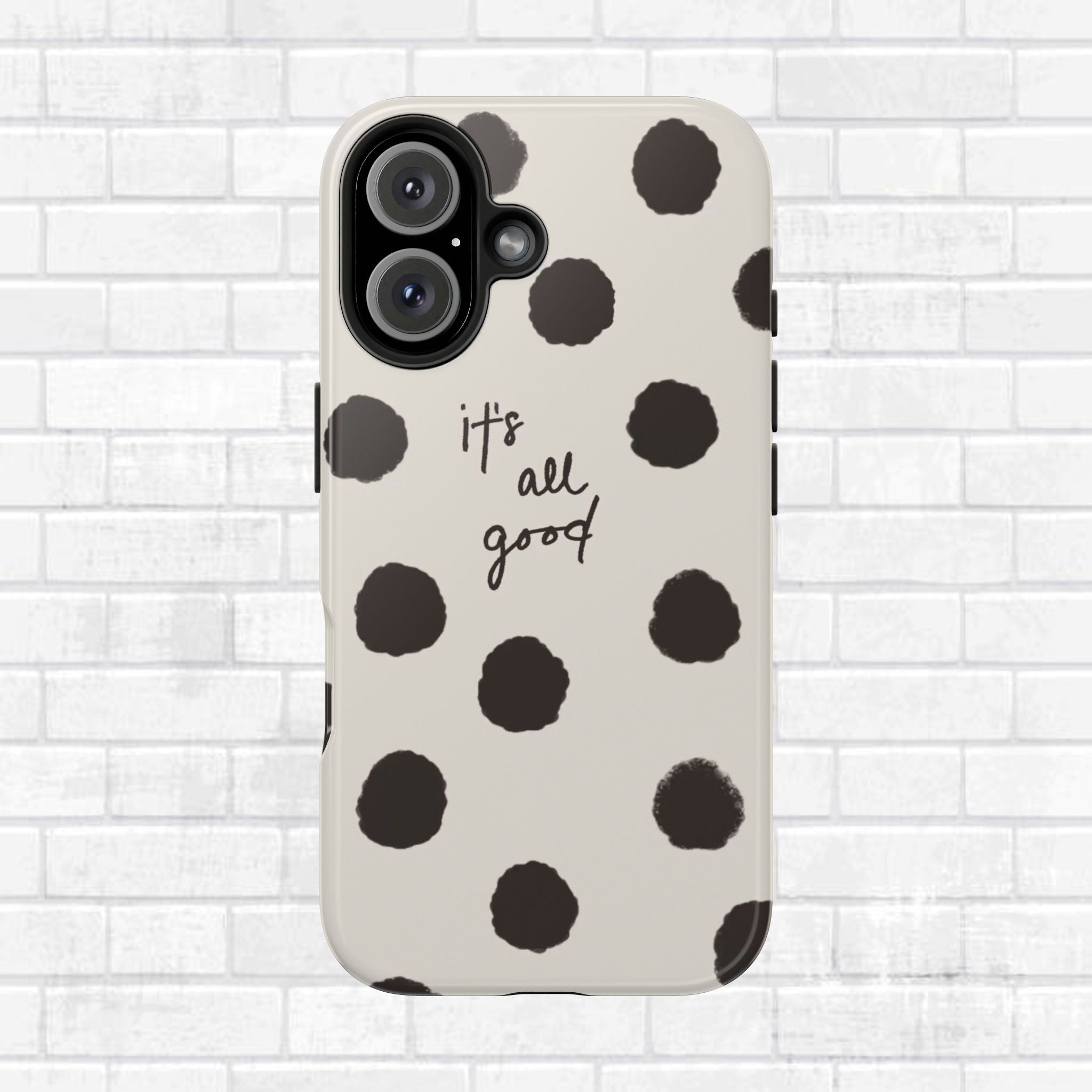 It's All Good Phone Case
