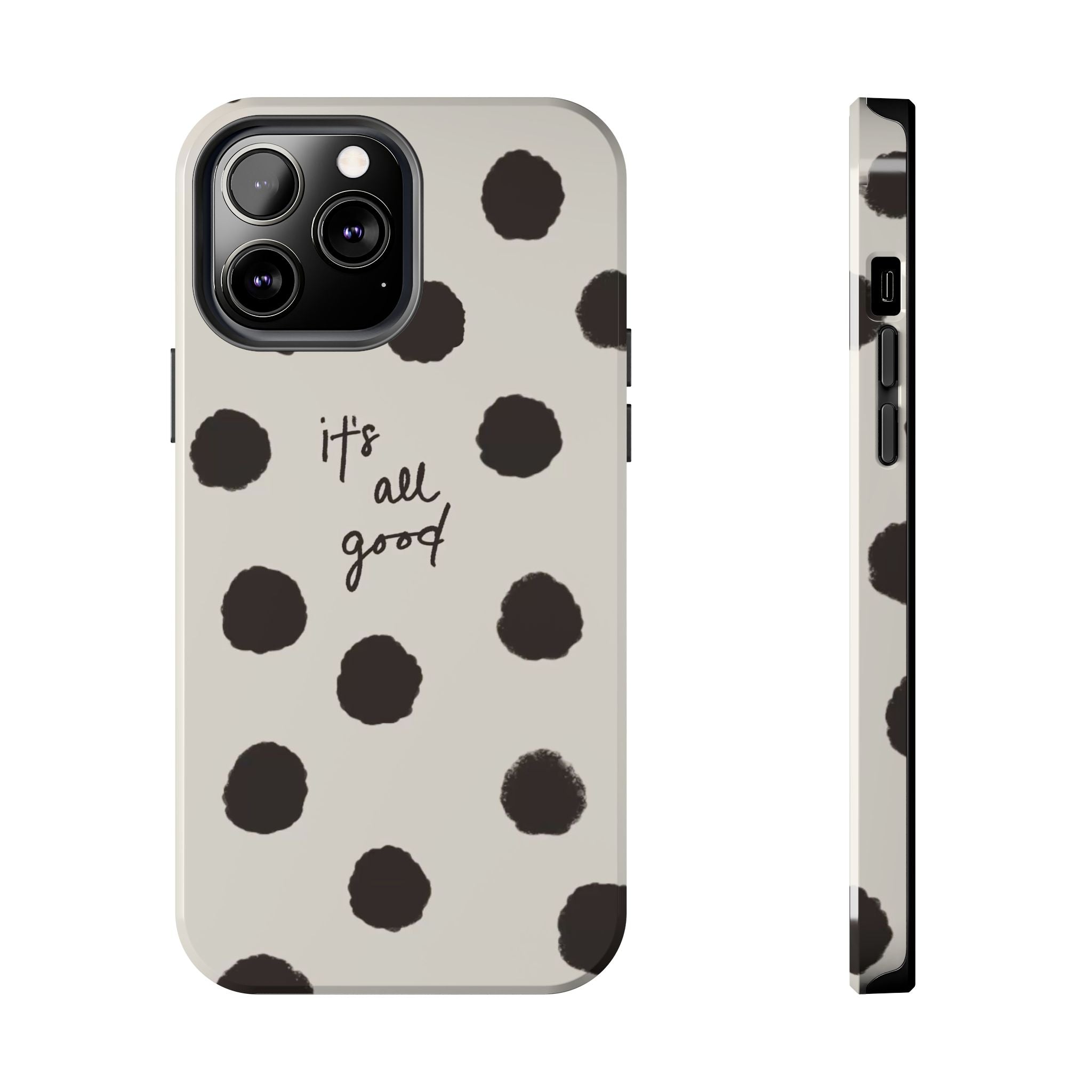 It's All Good Phone Case