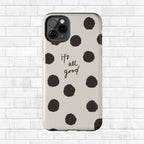 It's All Good Phone Case