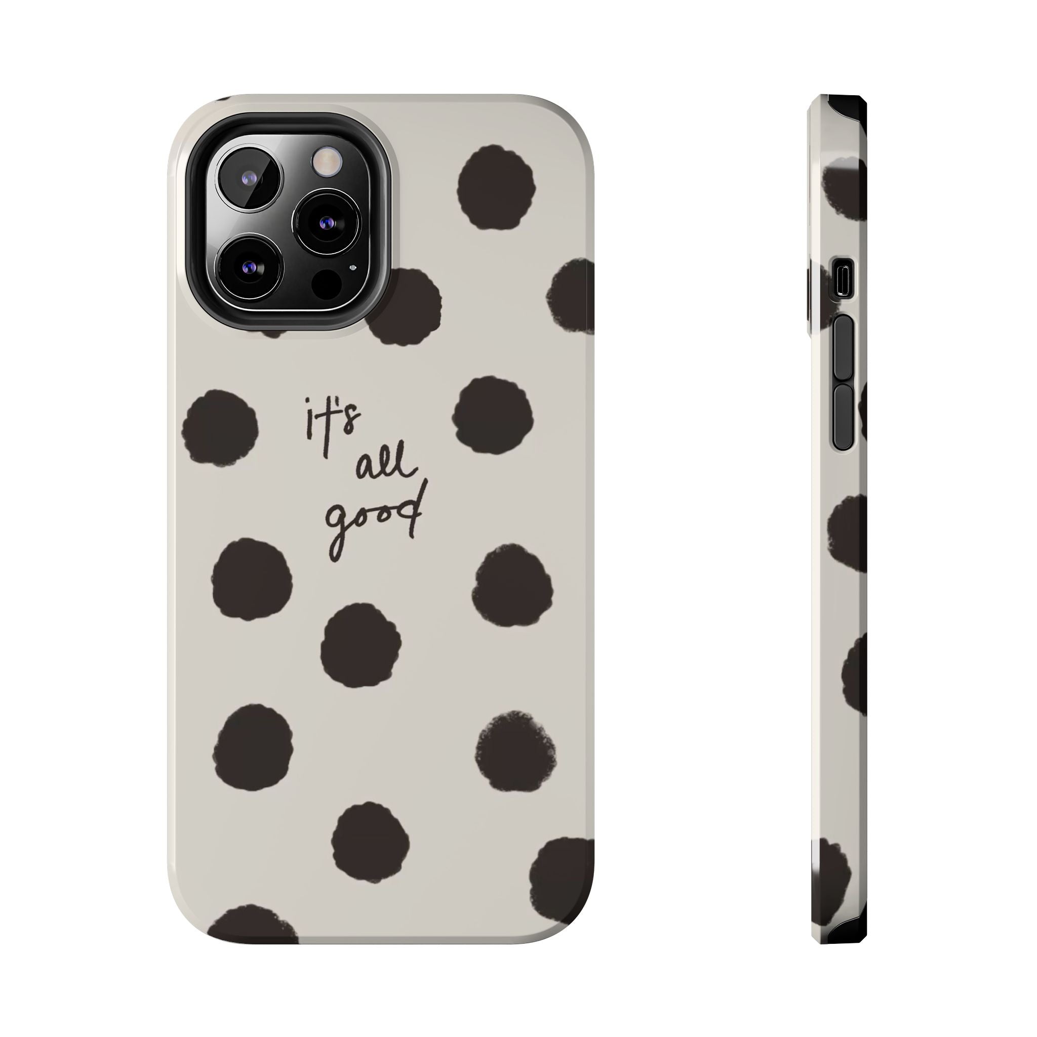 It's All Good Phone Case