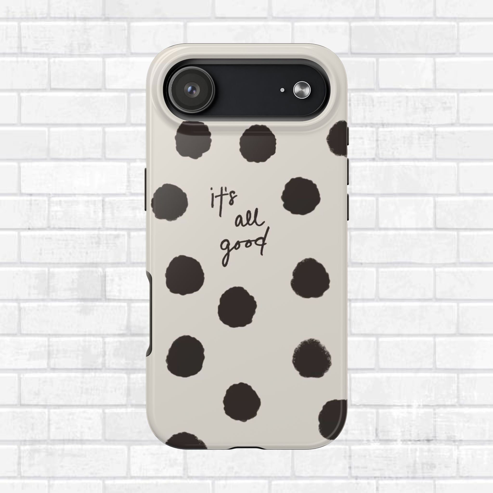 It's All Good Phone Case