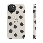 It's All Good Phone Case