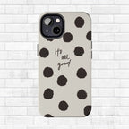 It's All Good Phone Case