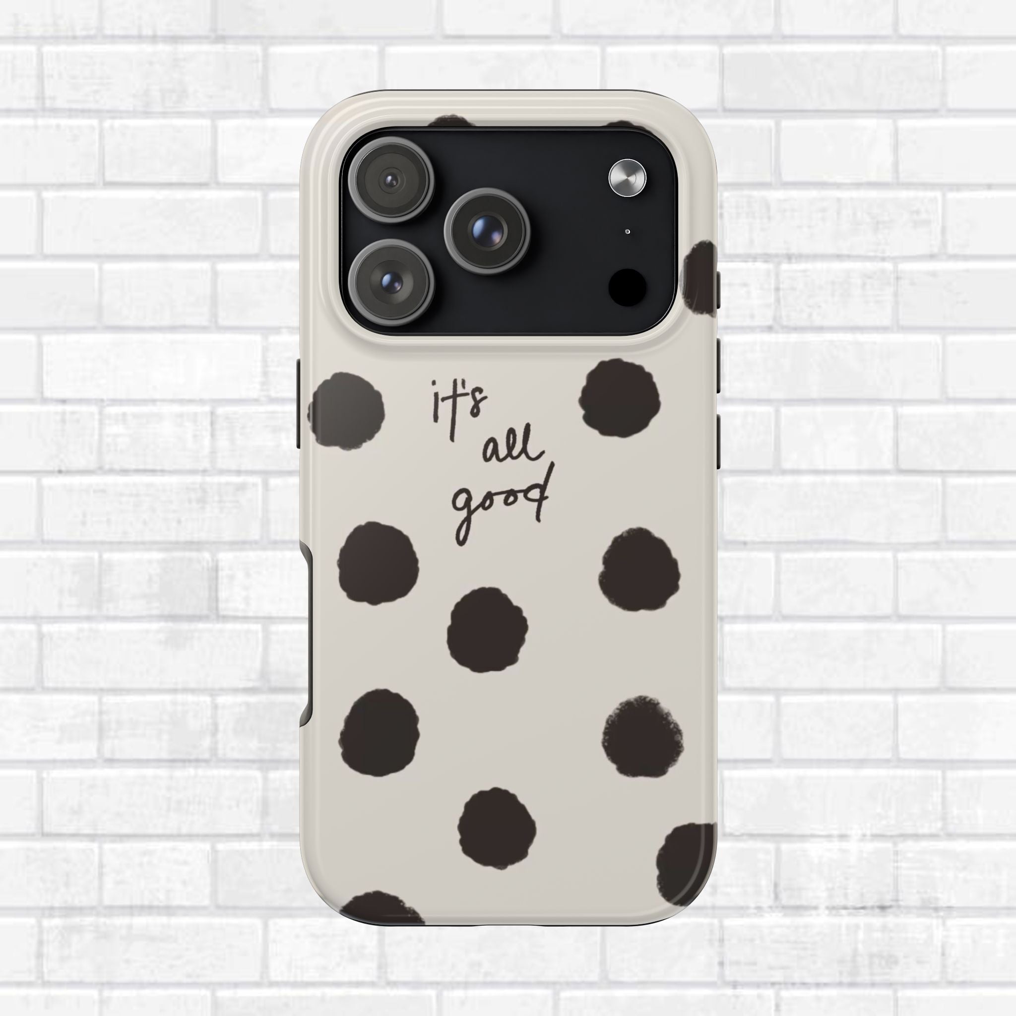 It's All Good Phone Case