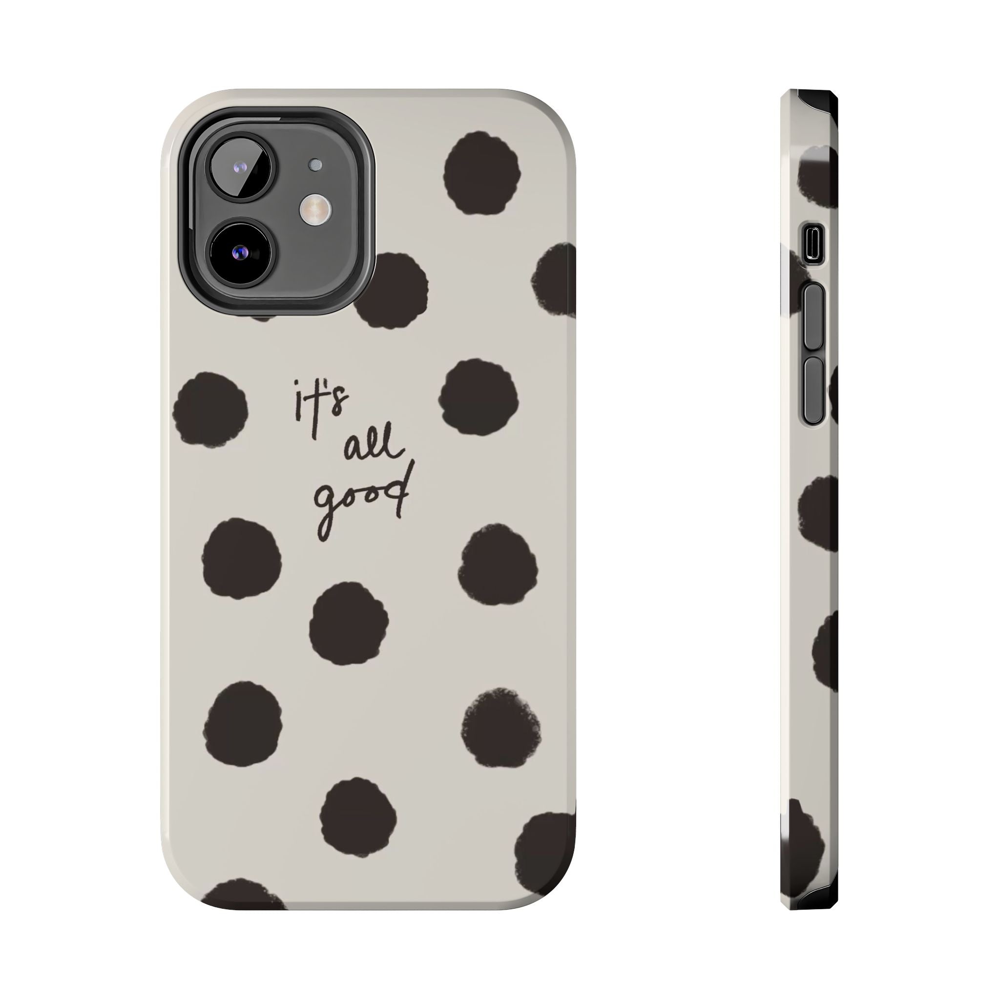 It's All Good Phone Case