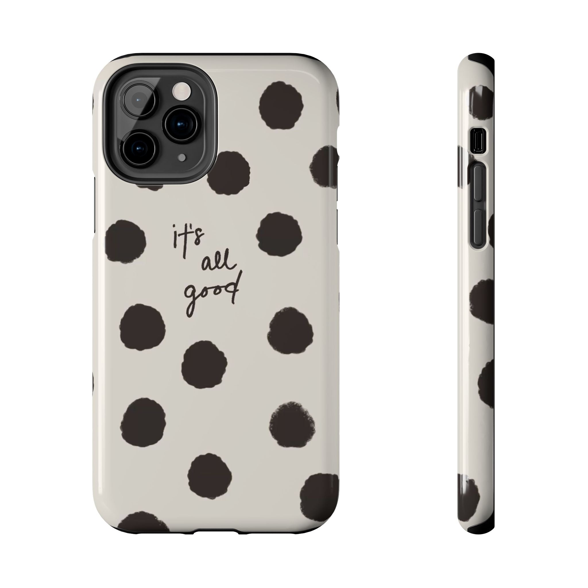 It's All Good Phone Case
