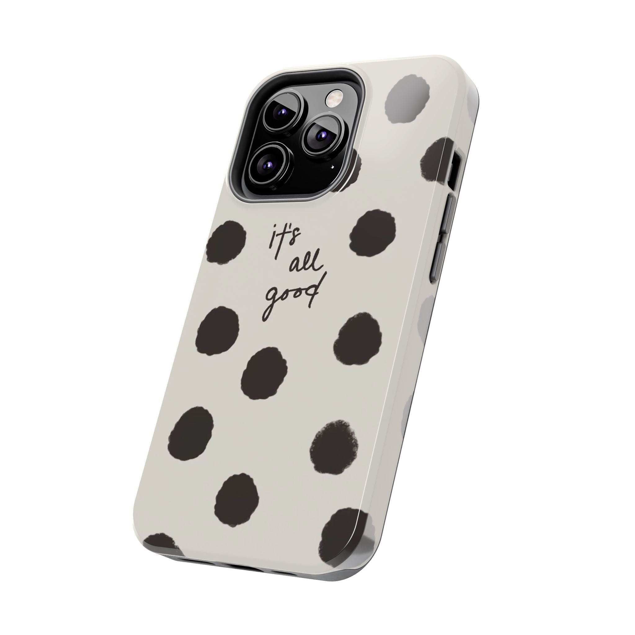 It's All Good Phone Case