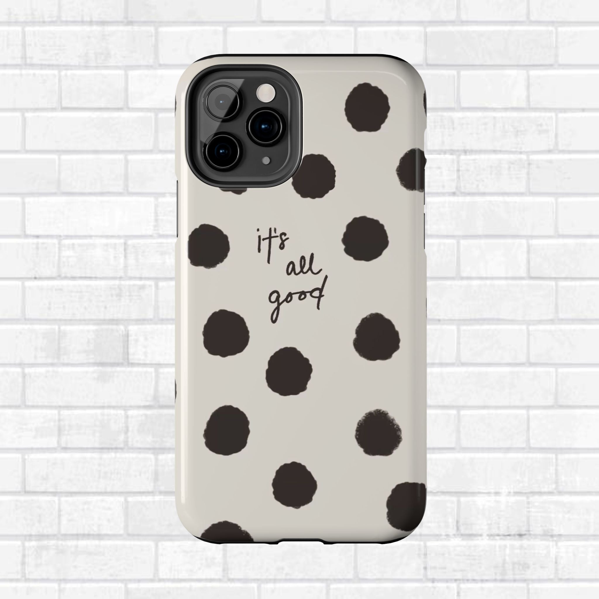 It's All Good Phone Case