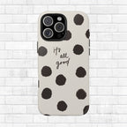 It's All Good Phone Case