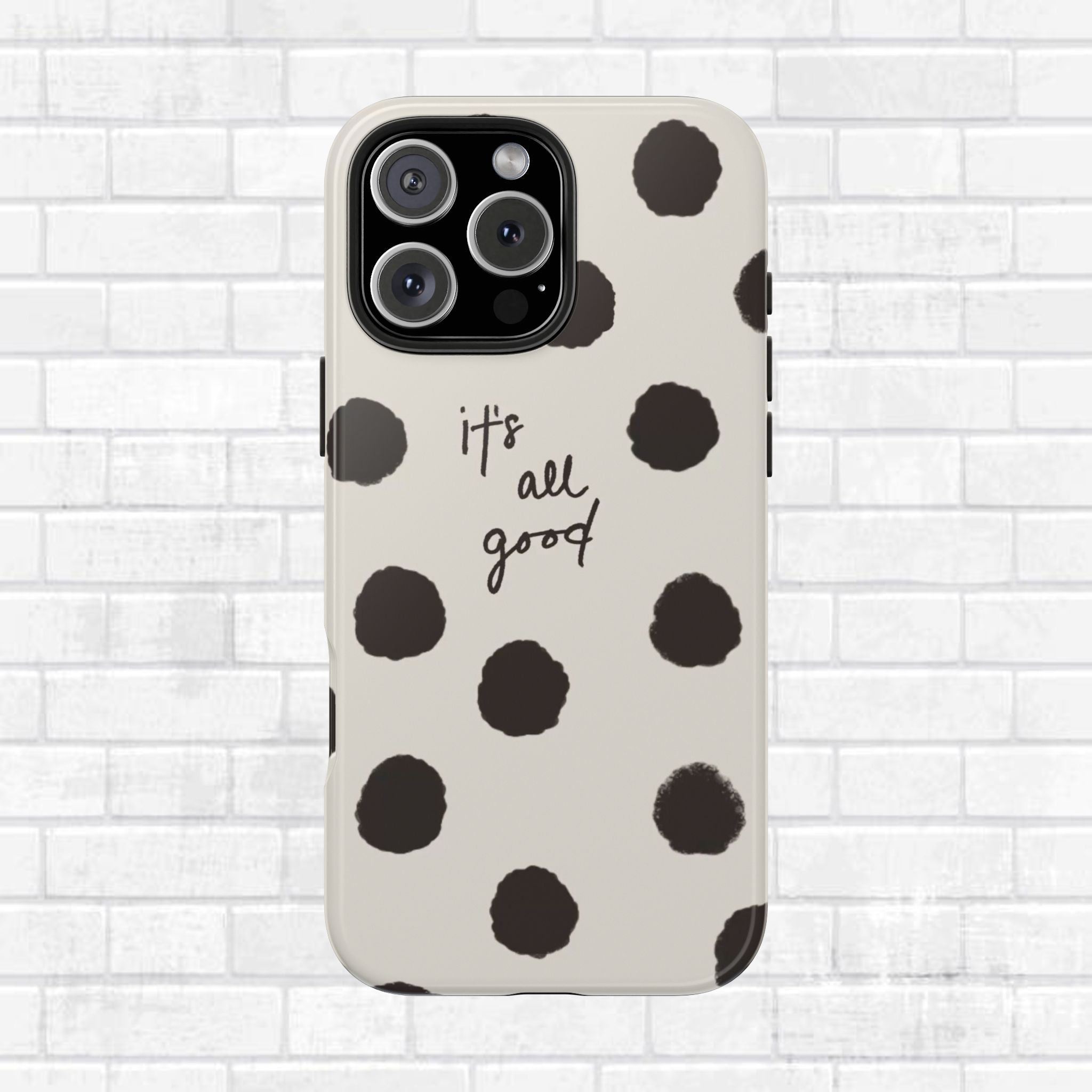 It's All Good Phone Case