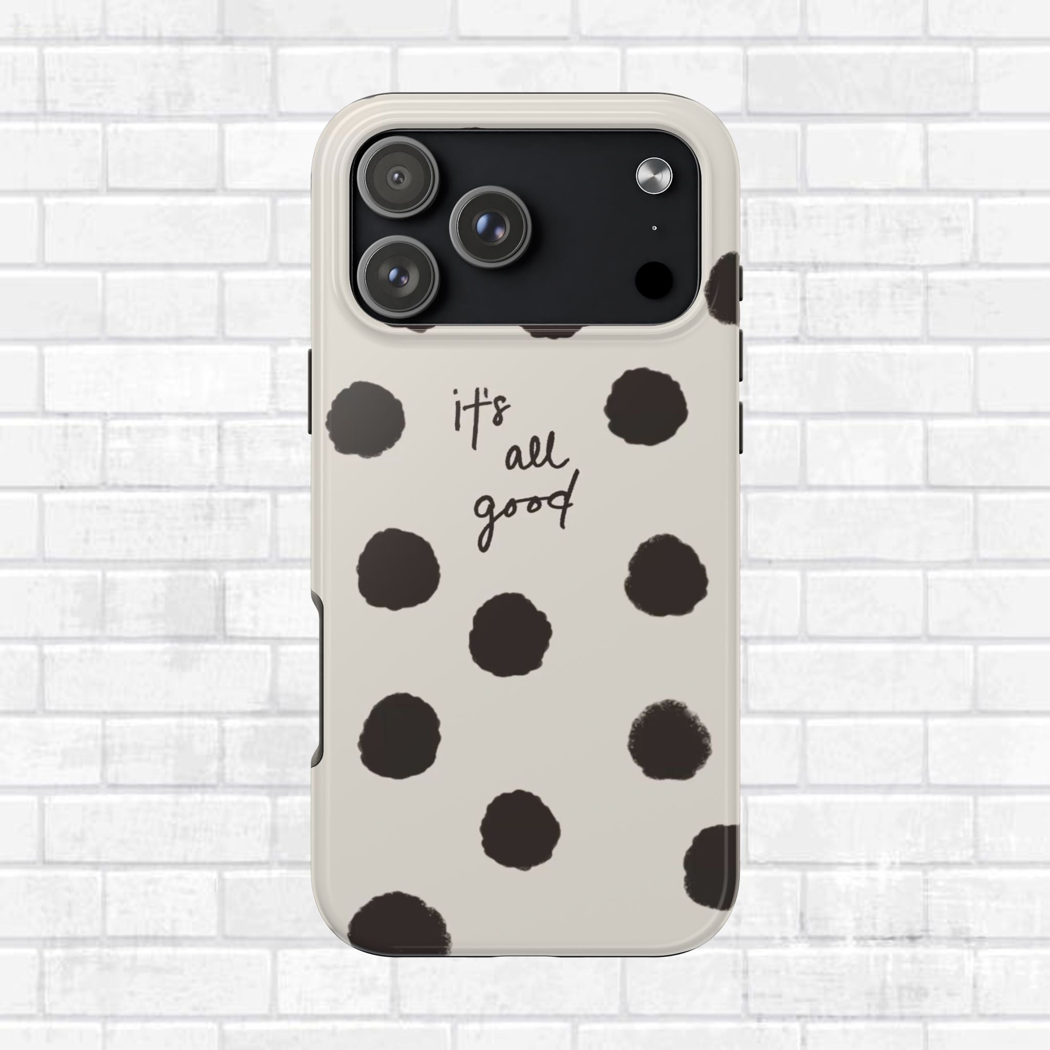 It's All Good Phone Case