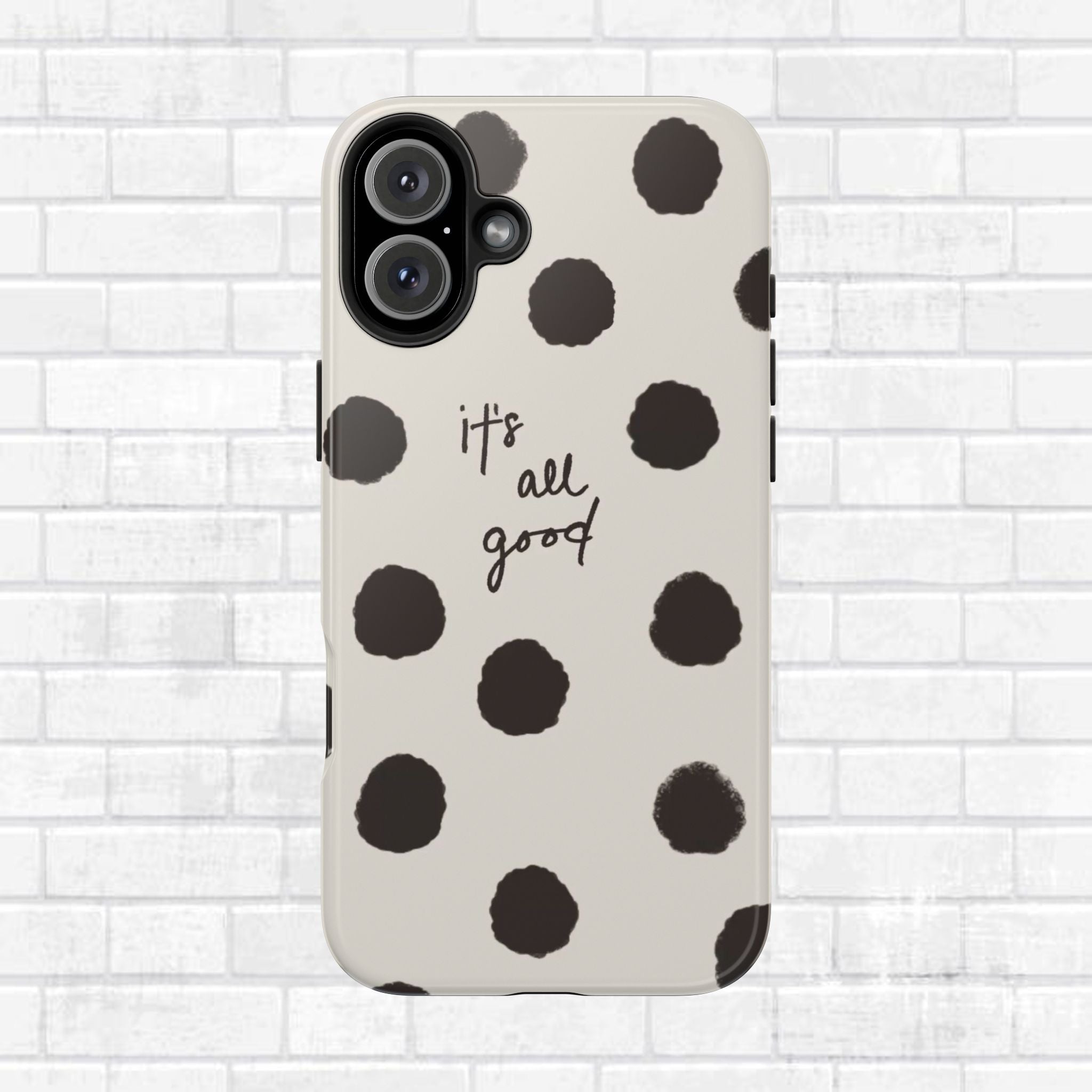 It's All Good Phone Case