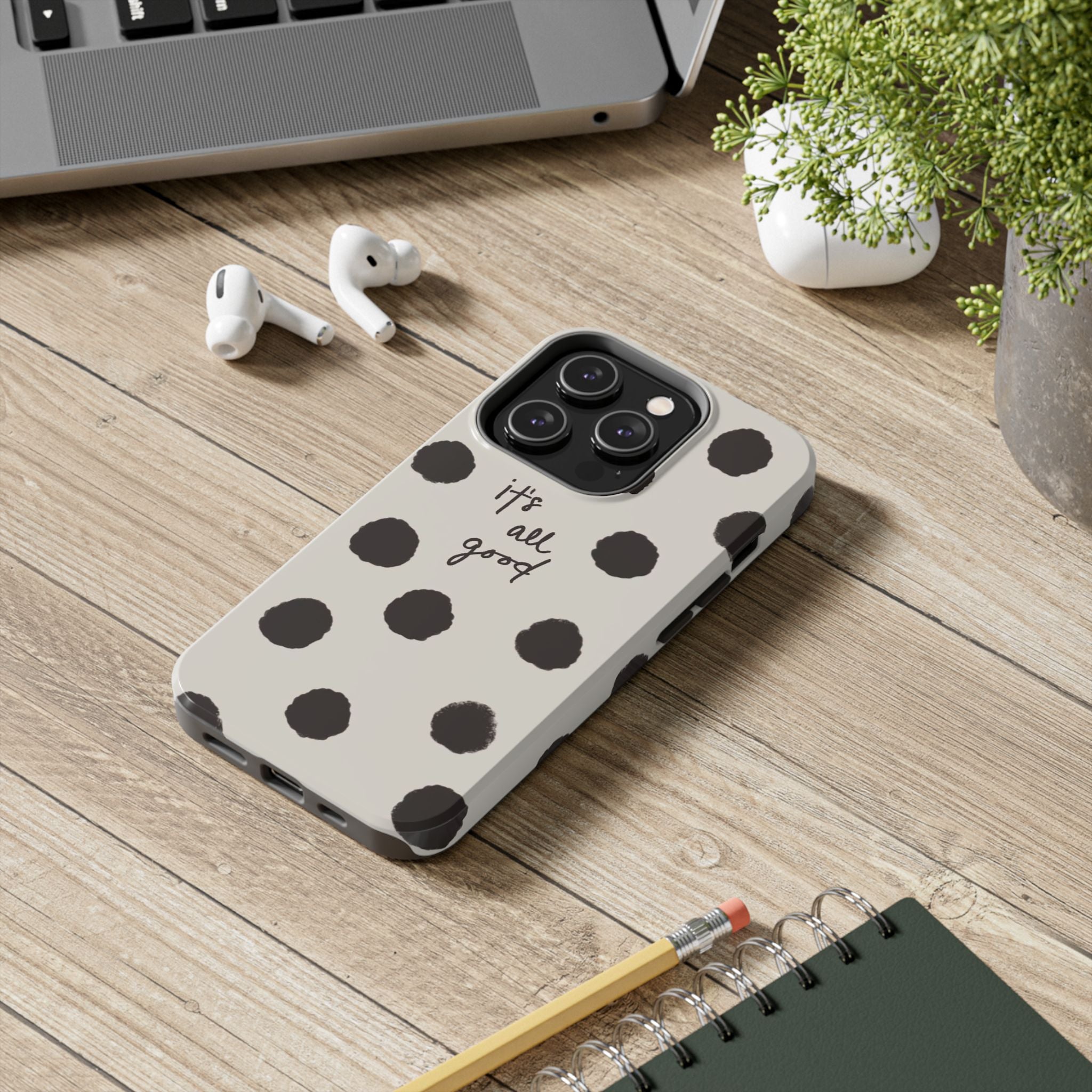 It's All Good Phone Case