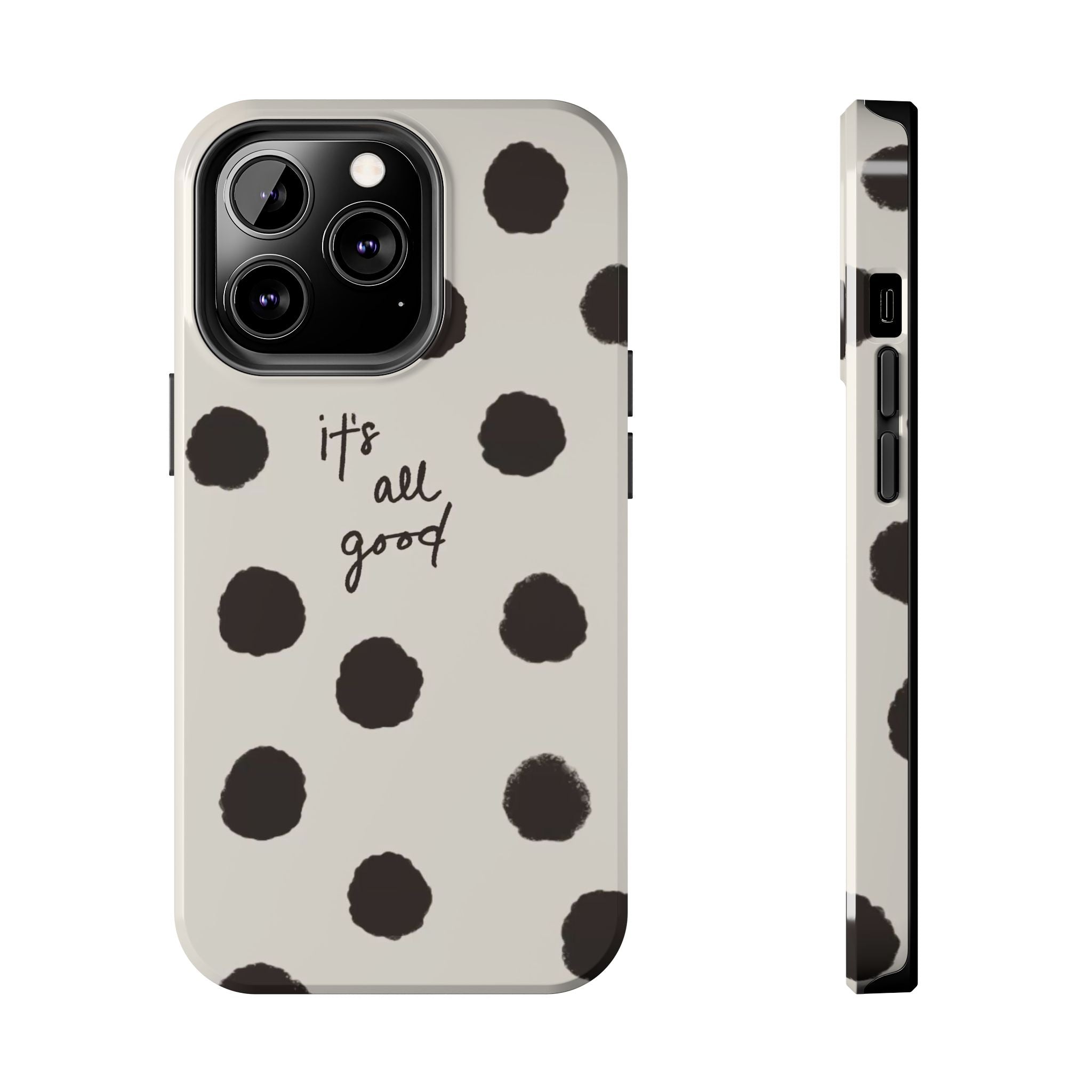 It's All Good Phone Case