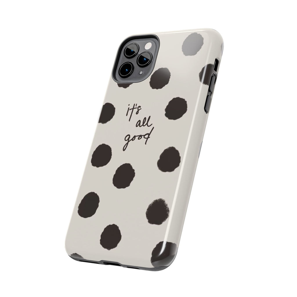 It's All Good Phone Case