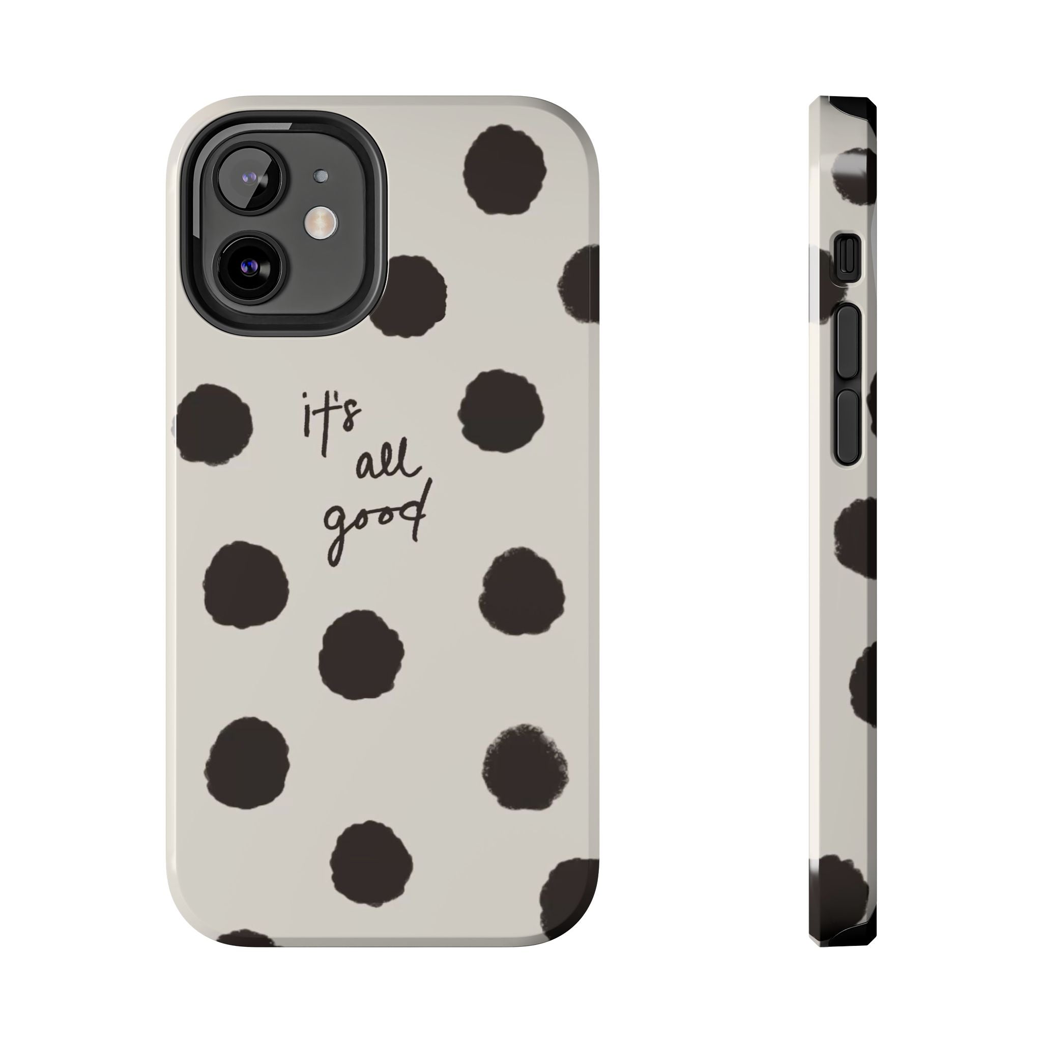 It's All Good Phone Case