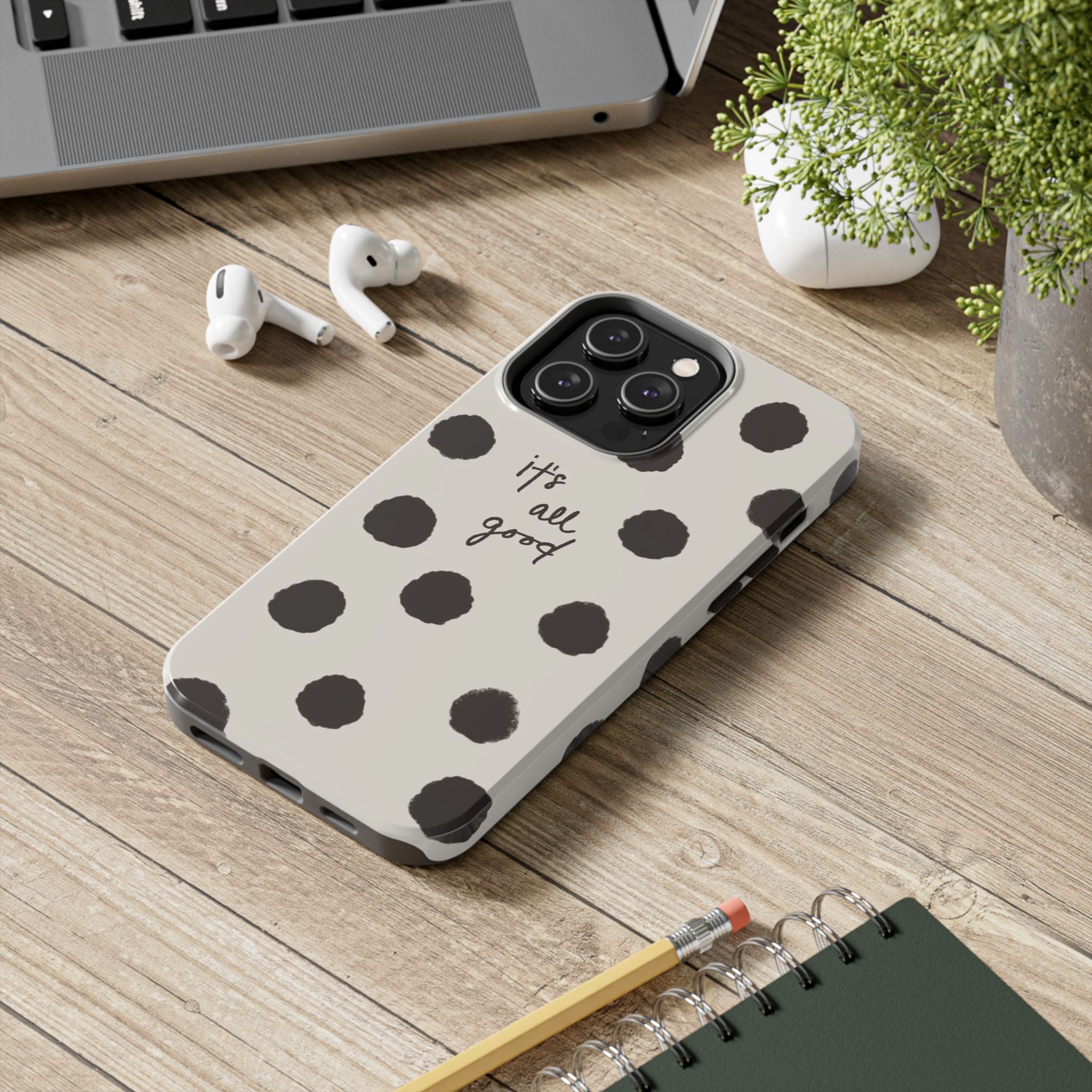 It's All Good Phone Case