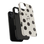 It's All Good Phone Case